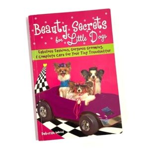 Beauty Secrets for Little Dogs by Deborah Wood